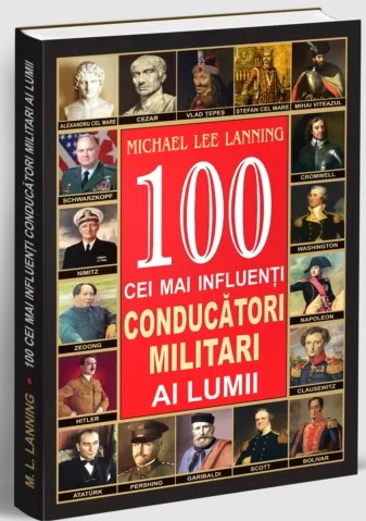 100 cei mai influenti conducatori militari ai lumii