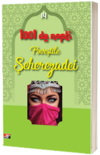 1001 nopti. Povestile Seherezadei, volumul 14