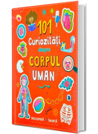 101 curiozitati depre corpul uman