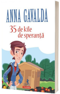 35 de kile de speranta - Anna Gavalda