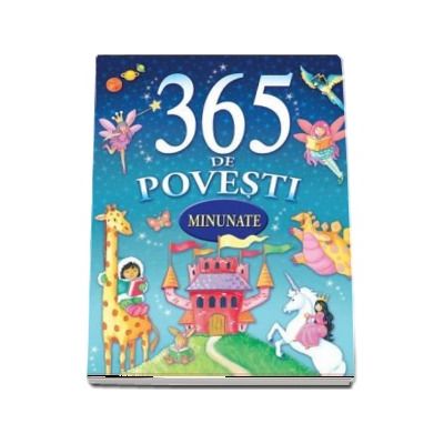 365 de povesti minunate - Editie ilustrata