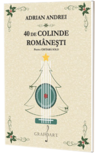 40 de Colinde Romanesti pentru chitara solo