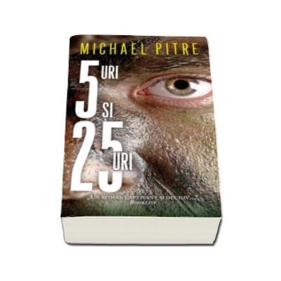 5-uri si 25-uri - Michael Pitre