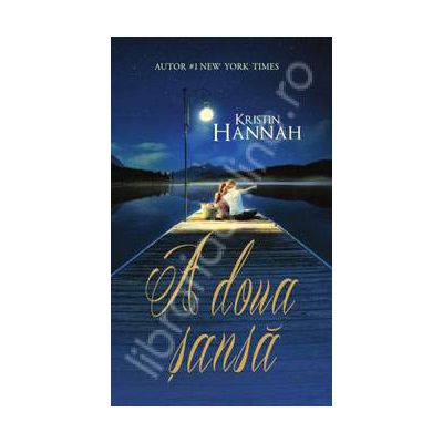 A doua sansa (Kristin Hannah)