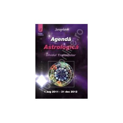 Agenda astrologica. Ghidul tranzitelor (1 aug 2011- 31 dec 2012)