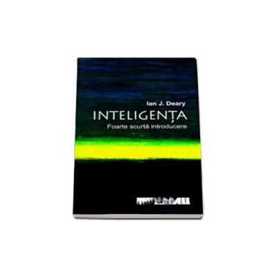 Inteligenta. Foarte scurta introducere