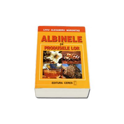 Albinele si produsele lor