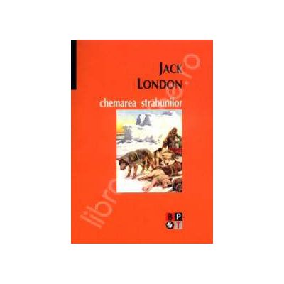 Chemarea strabunilor (Jack London)