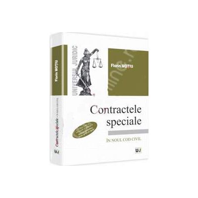 Contractele speciale - Sinteze teoretice, teste grila si spete. In Noul Cod Civil - Editia a III-a, revazuta si adaugita