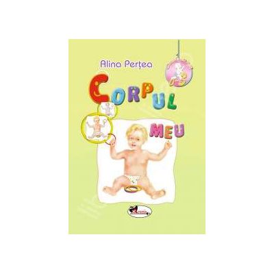 Corpul meu (0-3 ani)