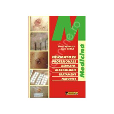 Dermatoze profesionale. Dermato-alergologie tratament naturist