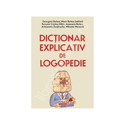 Dictionar explicativ de logopedie - Editie Cartonata