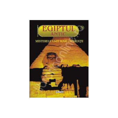 EGIPTUL ANTIC NR. 13 - Razbunarea faraonului: Comoara pierduta a Egiptului