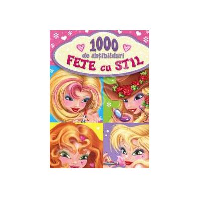 Fete cu stil. Carte educativa cu 1000 de abtibilduri