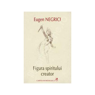 Figura spiritului creator - Editia a II-a