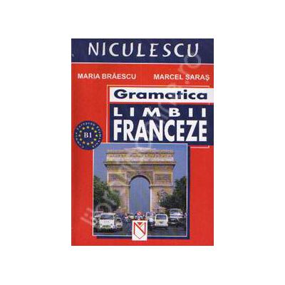 Gramatica limbii franceze, B1 (Maria Braescu)