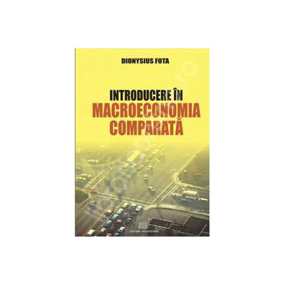 Introducere in macroeoconomia comparata