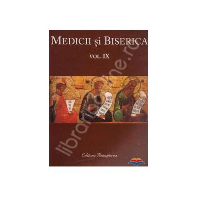 Medicii si biserica. Vol. IX