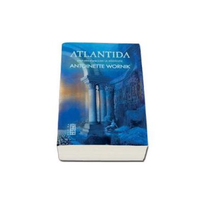 Atlantida - Primul volum al seriei Lumi la Raspantie