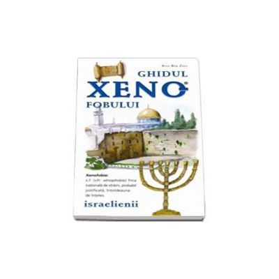 Ghidul xenofobului. Israelienii