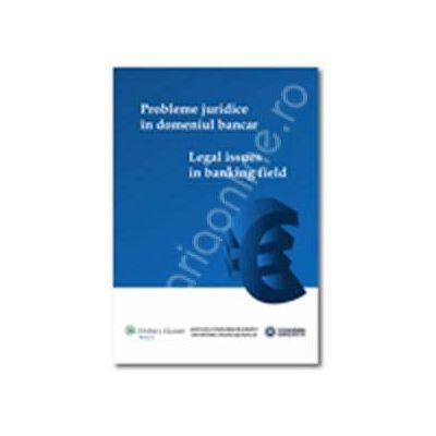 Probleme juridice in domeniul bancar (Legal issues in banking field)