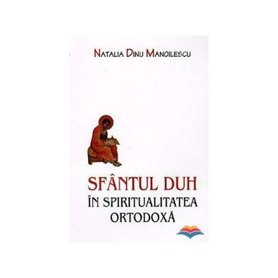 Sfantul Duh in spiritualitatea ortodoxa