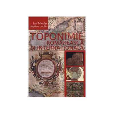 Toponimie Romaneasca si Internationala
