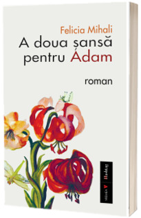 A doua sansa pentru Adam (editia a doua)