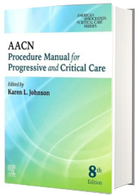 AACN Procedure Manual for Progressive and Critical Care