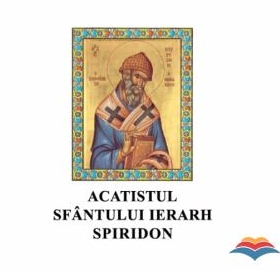 Acatistul Sfantului Ierarh Spiridon (CD audio)