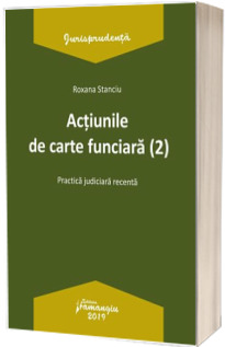 Actiunile de carte funciara. Editia a 2-a