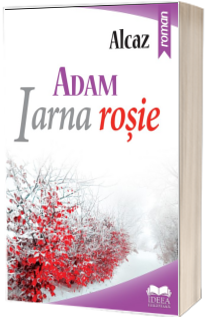 ADAM. Iarna rosie. Volumul II