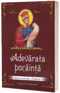 Adevarata pocainta. O talcuire profunda a Psalmului 50