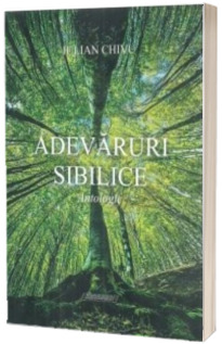 Adevaruri sibilice. Antologie