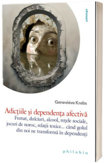 Adictiile si dependenta afectiva