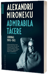 Admirabila tacere. Jurnal, 1970-1972