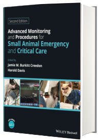 Advanced Monitoring and Procedures for Small Animal Emergency and Critical Care