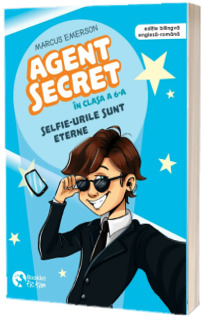 Agent Secret in clasa a 6-a. Selfie-urile sunt eterne.