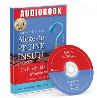 Alege-te pe tine insuti. Audiobook