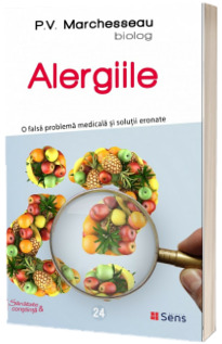 Alergiile. O falsa problema medicala si solutii eronate