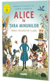 Alice in Tara Minunilor - Ilustratii de Emma Chichester Clark