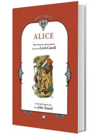 Alice repovestita pentru copii de gradinita (Contine CD)