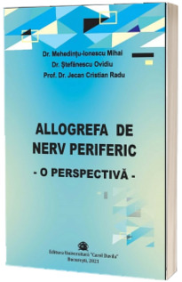 Allogrefa de nerv periferic - o perspectiva