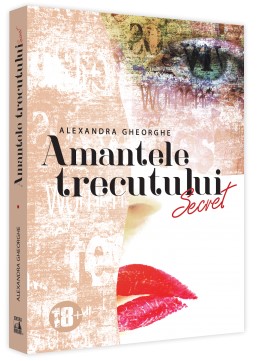 Amantele Trecutului, volumul 1 - Secret