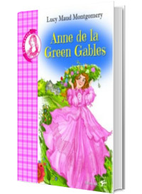 Anne de la Green Gables. Colectia Primavera