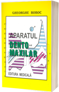 Aparatul dento-maxilar, formare si dezvoltare, editia a II-a