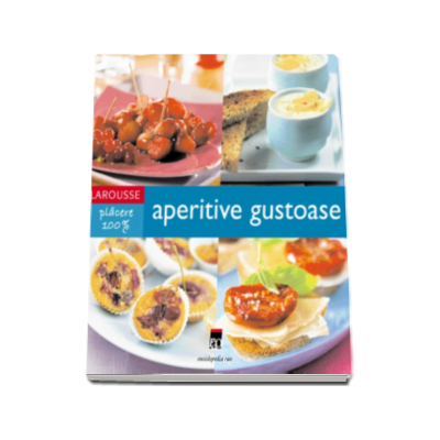 Aperitive gustoase - Larousse