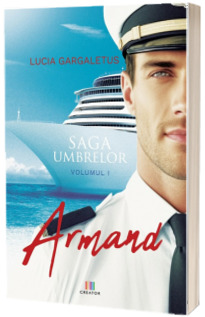 Armand. Saga umbrelor, volumul 1