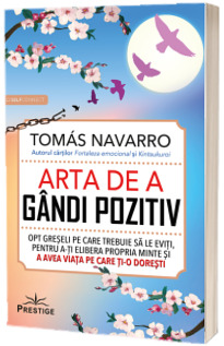 Arta de a gandi pozitiv