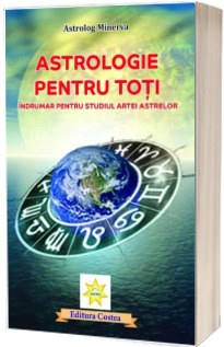 Astrologie pentru toti